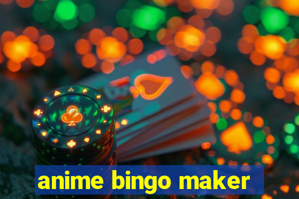 anime bingo maker